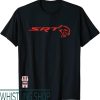 Die For This Hellcat T-Shirt Dodge SRT