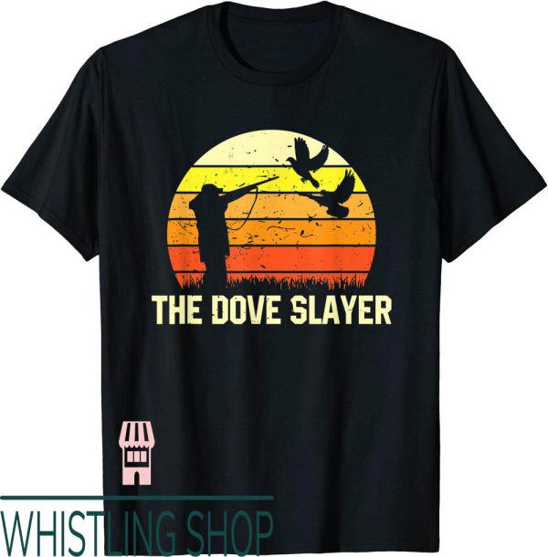 Dove Hunting T-Shirt The Slayer Vintage Retro