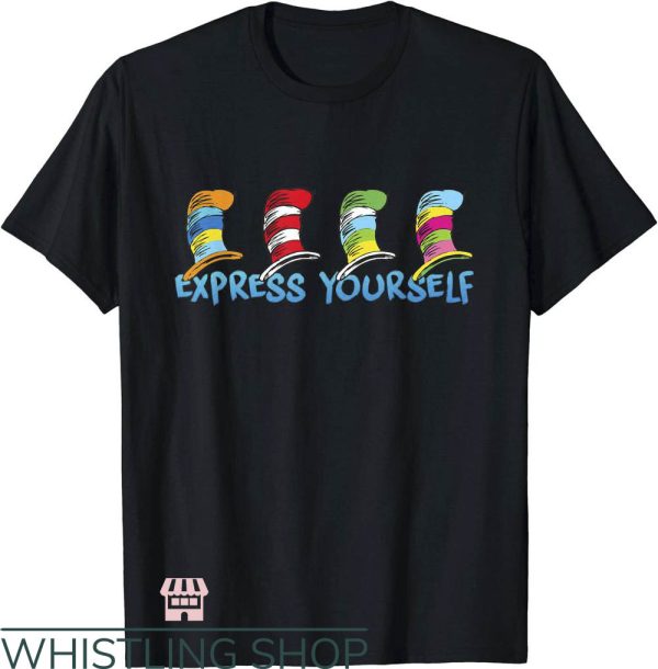 Dr. Seuss For Teachers T-Shirt Express Yourself Trending