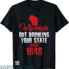 Drink Wisconsinbly T-shirt Wisconsin Out Drinking Your State