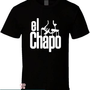 El Chapo T-shirt El Chapo Godfather T-shirt