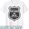 F Around And Find Out T-Shirt Protect By Fafo Home Security