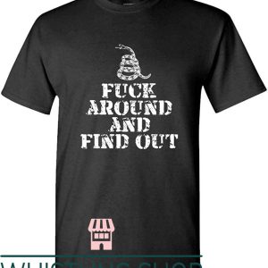 F Around And Find Out T-Shirt Python On The Words