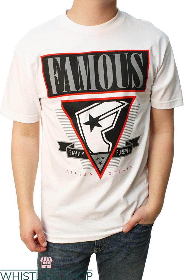 Famous Stars And Strap T-shirt Family Forever T-shirt