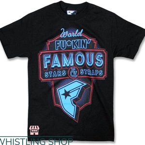 Famous Stars And Strap T-shirt World Fukin’ T-shirt