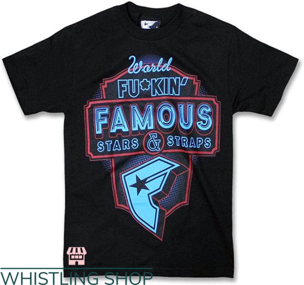 Famous Stars And Strap T-shirt World Fukin’ T-shirt