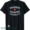 Favorite Daughter T Shirt Female Power American Revolution Usa Dar