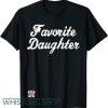 Favorite Daughter T Shirt Funny Gift T Shirt Christmas Birthday