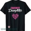 Favorite Daughter T Shirt Gift For Her Mother’s Father’s Day