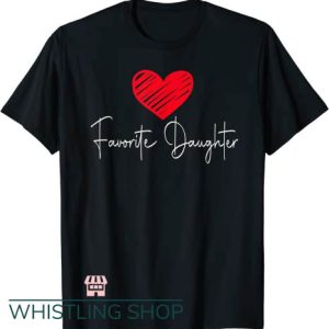Favorite Daughter T Shirt Gift for Girls