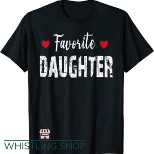 Favorite Daughter T Shirt Gift for Girls and Women Collection Air