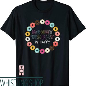 Federal Donuts T-Shirt Worry Be Happy