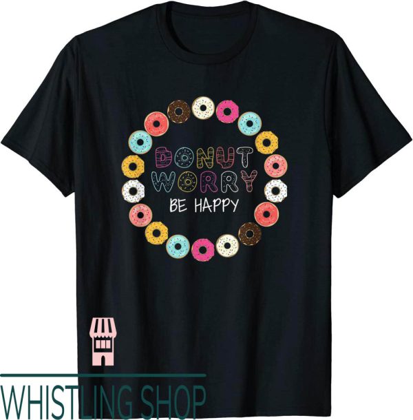 Federal Donuts T-Shirt Worry Be Happy