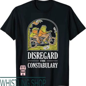 Frog And Toad T-Shirt Disregard The Constabulary Meme Police
