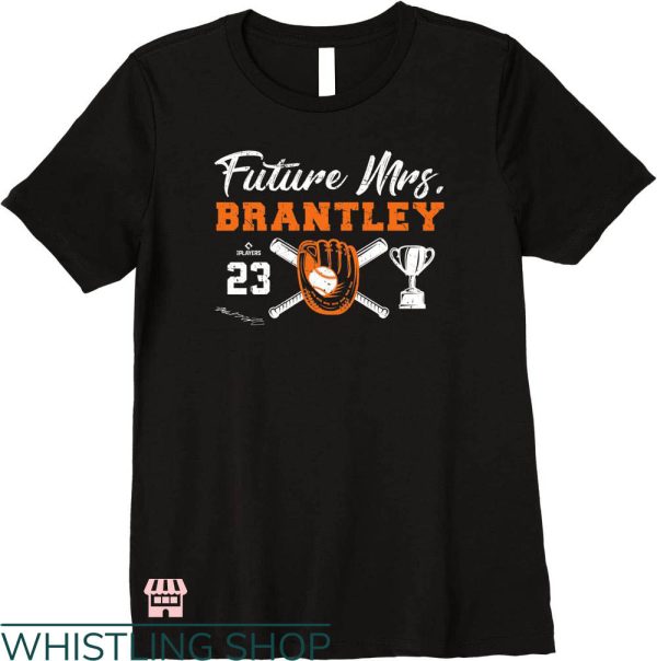 Future Mrs T-shirt Future Mrs. Brantley Baseball T-Shirt