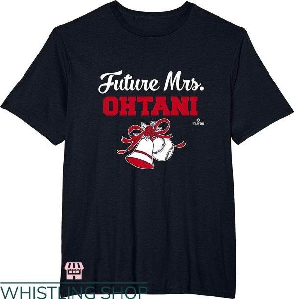 Future Mrs T-shirt Future Mrs. Ohtani Football T-Shirt