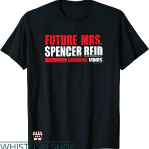 Future Mrs T-shirt Future Mrs. Spencer Reid Criminal Mind