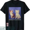 Gaslighting Isnt Real T-Shirt You Crazy Funny Cat Lover
