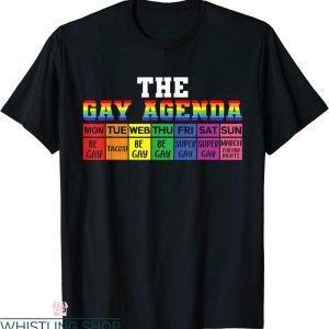 Gay Agenda T-Shirt Funny LGBTQ Support Rainbow Flag Pride