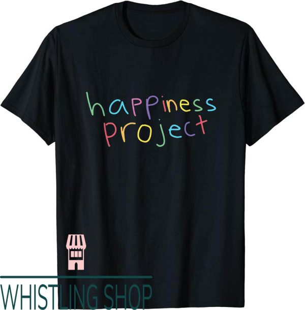 Happiness Project T-Shirt
