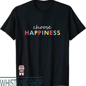 Happiness Project T-Shirt Vintage Retro Choose