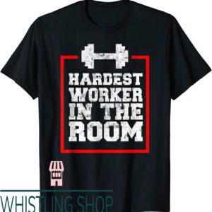 Hardest Worker In The Room T-Shirt Red Border Dumbbell Icon
