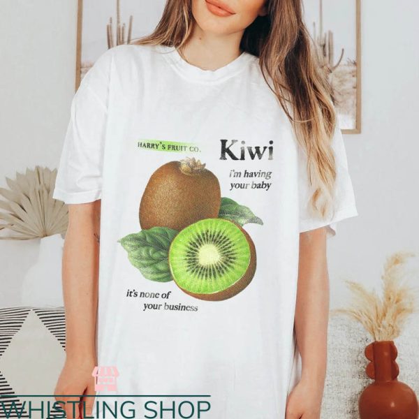 Harry Styles Kiwi T-shirt Kiwi I’m Having Your Baby T-shirt