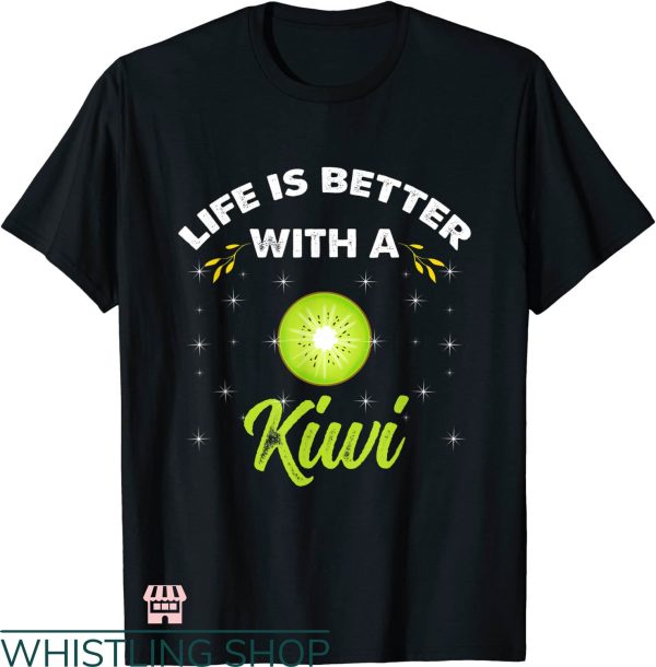 Harry Styles Kiwi T-shirt Life Is Better With A Kiwi T-shirt