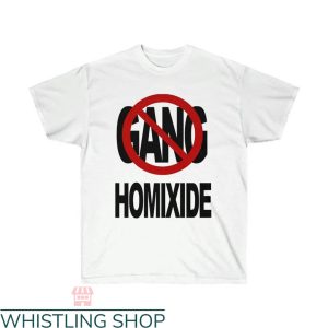 Homixide Gang T-shirt Homixide Not A Gang T-shirt