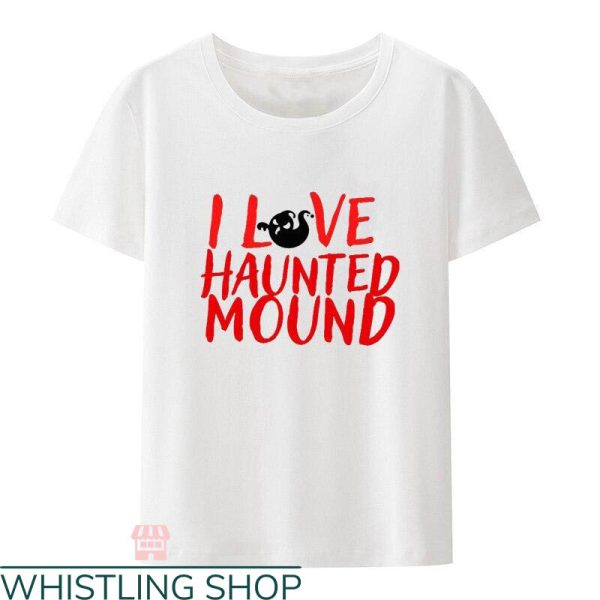 I Love Haunted Mound T-shirt Halloween Horror Ghost T-shirt