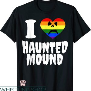 I Love Haunted Mound T-shirt LGBT Heart Rainbow T-shirt