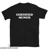 Ice Spice T-Shirt Certified Munch Funny Rap Merch Rapper