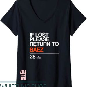 If Lost Return To T-Shirt If Lost Please Return To Baez
