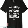If Lost Return To T-Shirt If Lost Please Return To Nimmo