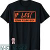If Lost Return To T-Shirt If Lost Return To Band Room Shirt