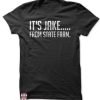 Jake From State Farm T Shirt Funny Jake From State Farm Tee