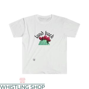 Land Back T-shirt Land Back Cactus Flower T-shirt