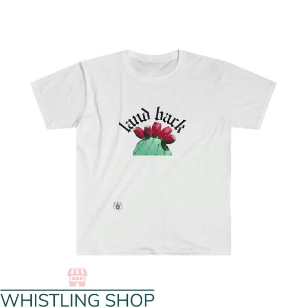 Land Back T-shirt Land Back Cactus Flower T-shirt