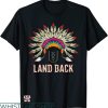 Land Back T-shirt Land Back Native American T-shirt