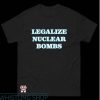 Legalize Nuclear Bombs T Shirt Legalize Vintage 90s Shirt
