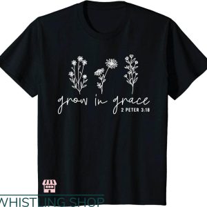 Lily Grace T-shirt Grow In Grace T-shirt