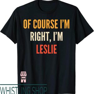 Lisa Leslie T-Shirt Gifts Of Course Right Im