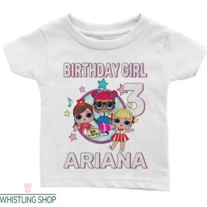 Lol Surprise Birthday T Shirt Birthday Girl 3 Arian Shirt