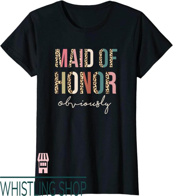 Maid Of Honor T-Shirt