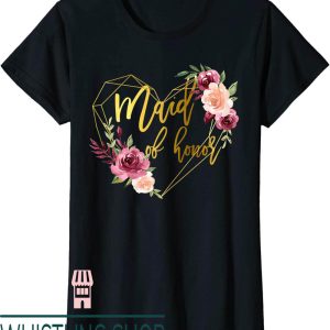 Maid Of Honor T-Shirt Bridal Team Matching Floral Graphic