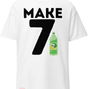 Make 7 Up Yours T-shirt 7Up Make 7 Up Bottle T-shirt