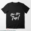 Make 7 Up Yours T-shirt 7Up Yup Yup T-shirt