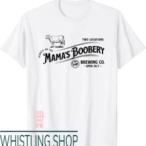 Mamas Boobery T-Shirt Mamas Boobery Brewing Co With A Cow