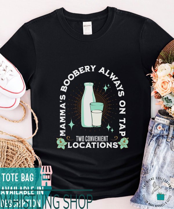 Mamas Boobery T-Shirt Mamas Boobery Two Convenient T-Shirt