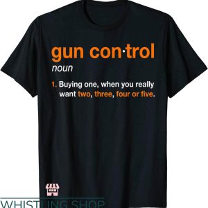 Mens Gun T-shirt Mens Gun Control Definition T-shirt